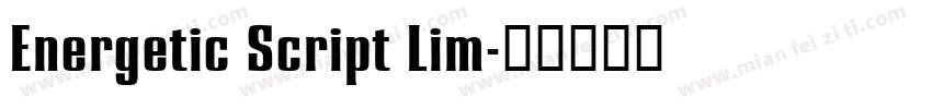 Energetic Script Lim字体转换